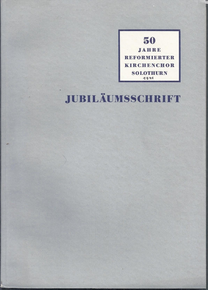 <p>50 Jahre Reformormierter Kirchenchor Solothurn 1891-1941 ,Jubiläumsschrift , Büchlein Top Zustand</p>